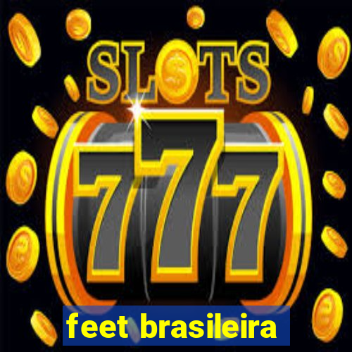 feet brasileira